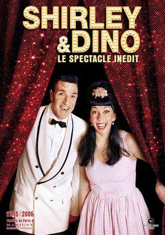 Shirley & Dino: Le spectacle inédit