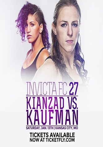 Invicta FC 27: Kaufman vs. Kianzad