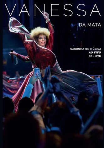 Vanessa da Mata: Caixinha de Música Ao Vivo