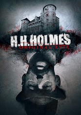 H. H. Holmes: Original Evil