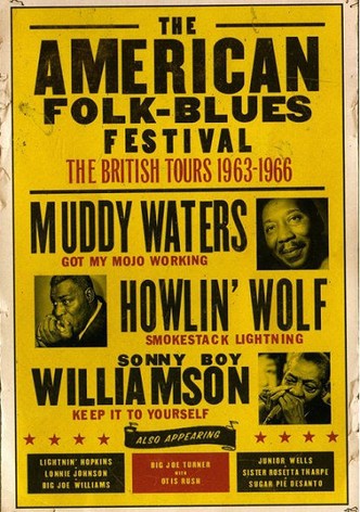 The American Folk Blues Festival: The British Tours 1963-1966