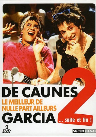 De Caunes/Garcia - Le meilleur de Nulle Part Ailleurs 2... suite et fin!