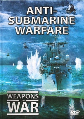Weapons of War: Anti-Submarine Warfare