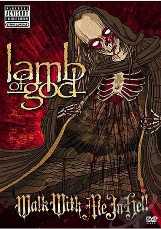 Lamb of God: Walk with Me in Hell