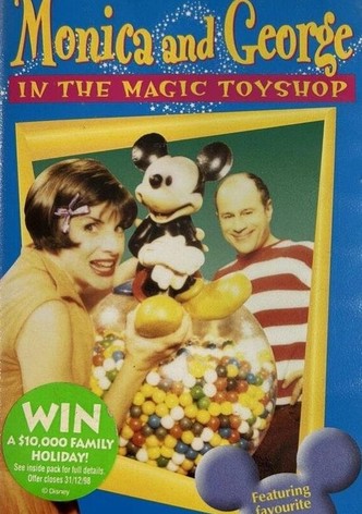 Monica and George In The Magic Toyshop