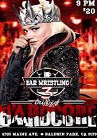 Bar Wrestling 3: Bar Of Hardcore