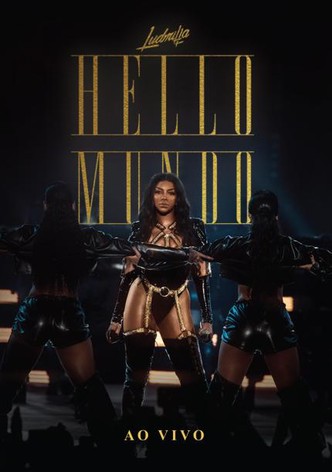 Ludmilla: Hello Mundo - Ao Vivo