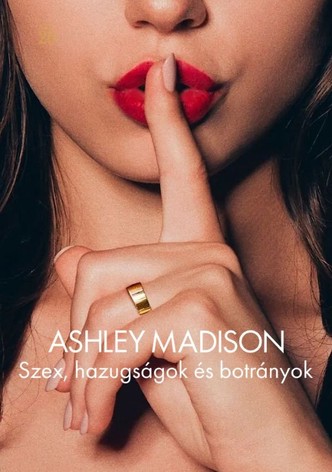 Ashley Madison: Szex, hazugságok és botrányok
