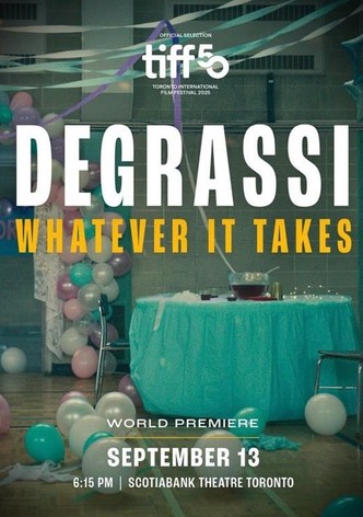Degrassi: Whatever It Takes