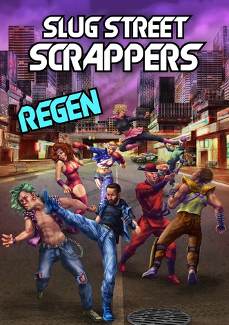 Slug Street Scrappers: Regen