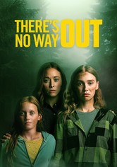 There's No Way Out