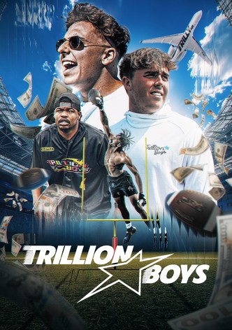 Trillion Boys