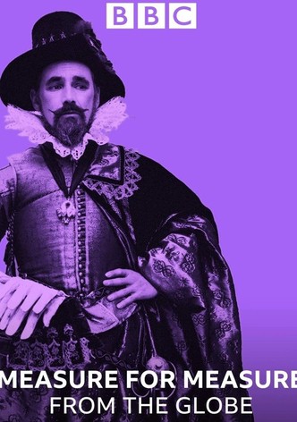 Measure for Measure: Live from the Globe