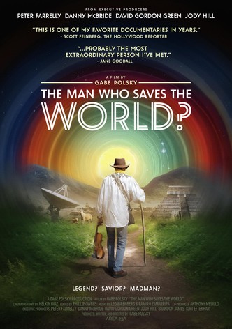 The Man Who Saves the World?