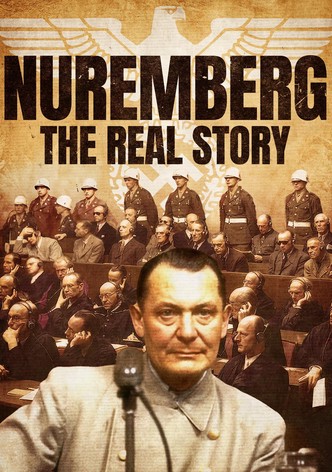 Nuremberg: The Real Story