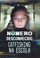 Número Desconhecido: Catfish no Liceu