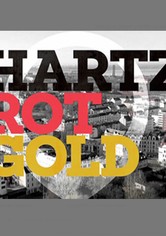 Hartz Rot Gold - Staffel 4