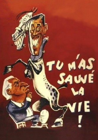 Tu m'as sauvé la vie