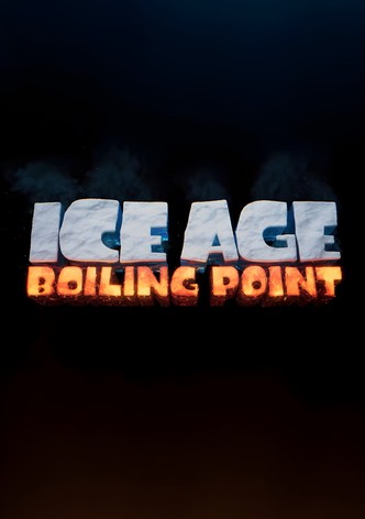 Ice Age: Boiling Point