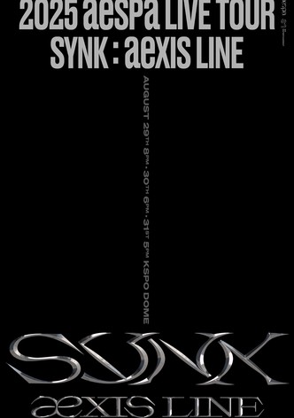 2025 aespa LIVE TOUR - SYNK：aeXIS LINE - in SEOUL