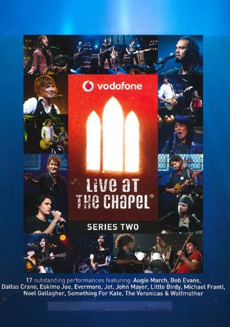 Vodafone Live at the Chapel Series 2