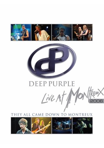 Deep Purple: They All Came Down to Montreux – Live at Montreux 2006