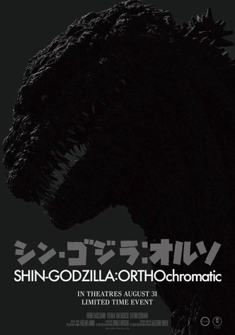 Shin Godzilla:ORTHOchromatic