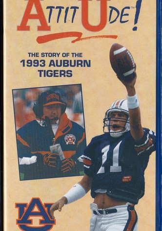 Attitude: The Story of the 1993 Auburn Tigers
