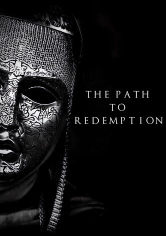 The Path to Redemption