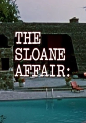 The Sloane Affair