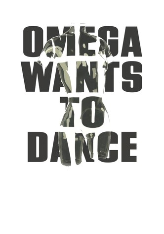 Omega Wants to Dance