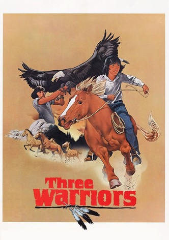 Three Warriors
