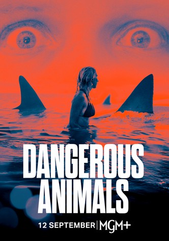 Dangerous Animals