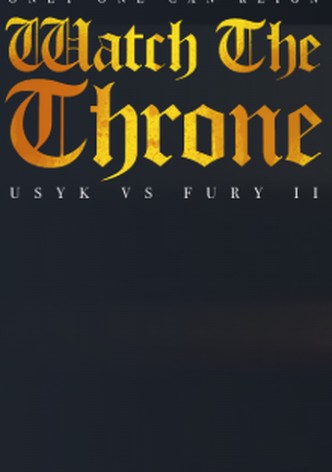 Watch the Throne: Usyk - Fury 2