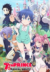 I Was Reincarnated as the 7th Prince So I Can Take My Time Perfecting My Magical Ability