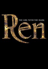 Ren: The Girl with the Mark