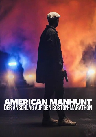 American Manhunt: Der Anschlag auf den Boston-Marathon
