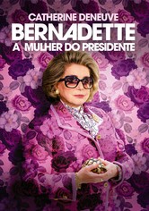 BERNADETTE - A MULHER DO PRESIDENTE