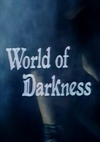 The World of Darkness