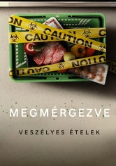 Megmérgezve: Veszélyes ételek
