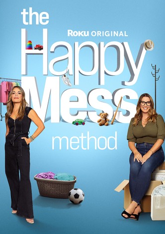 The Happy Mess Method