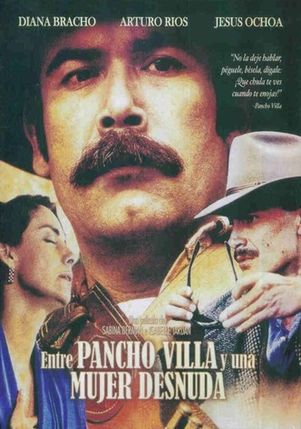 Between Pancho Villa and a Naked Woman