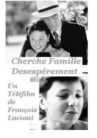 Cherche famille désespérément