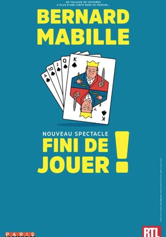 Bernard Mabille - Fini de jouer !_