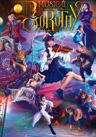 Musical 「DOROTHY -The Wizard of Oz-」