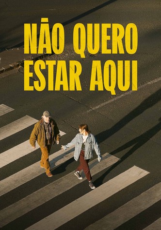 Não Quero Estar Aqui