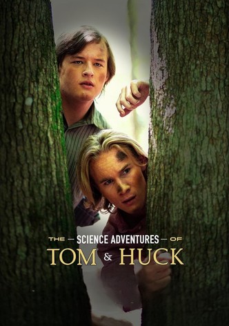 The Science Adventures of Tom and Huck