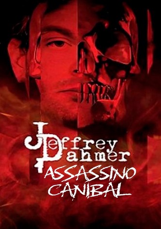 Jeffrey Dahmer - Assassino Canibal