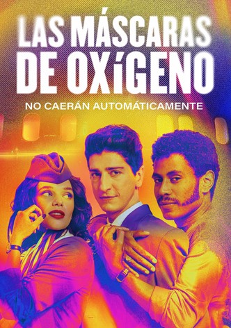 Las Máscaras de Oxígeno No Caerán Automáticamente, Season 1