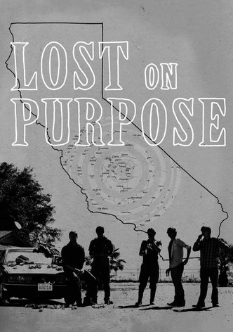 Lost on Purpose